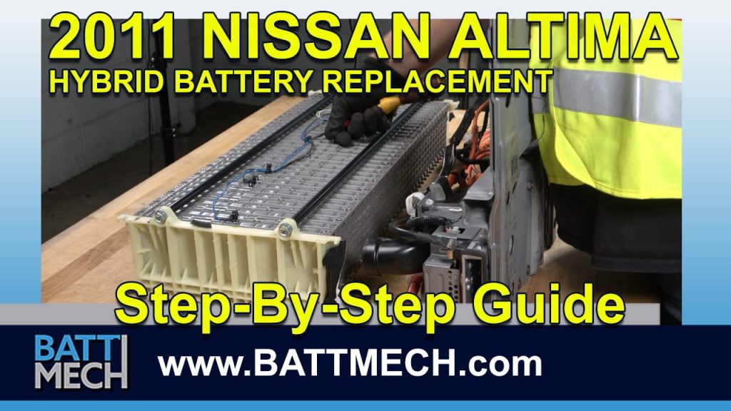 How to Replace & Repair a 2011 Nissan Altima Hybrid Battery Module Pack –Step-by-Step Guide
