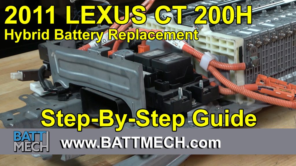 How to Replace & Repair a 2011 Lexus CT 200H Hybrid Battery Module Pack –Step-by-Step Guide