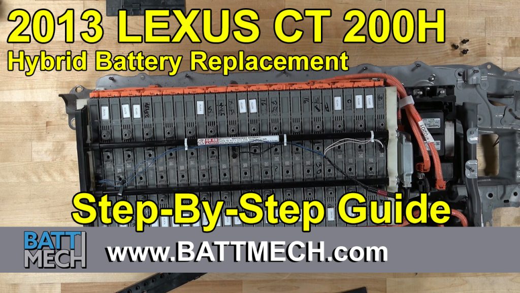 How to Replace & Repair a 2013 Lexus CT 200H Hybrid Battery Module Pack –Step-by-Step Guide