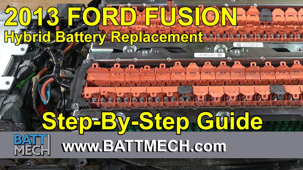 How to Replace/Repair: 2013 Ford Fusion Hybrid Battery Module Pack –Step-by-Step Guide
