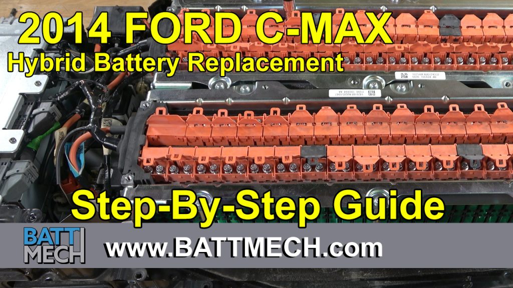 How to Replace/Repair: 2014 Ford C-MAX Hybrid Battery Module Pack –Step-by-Step Guide