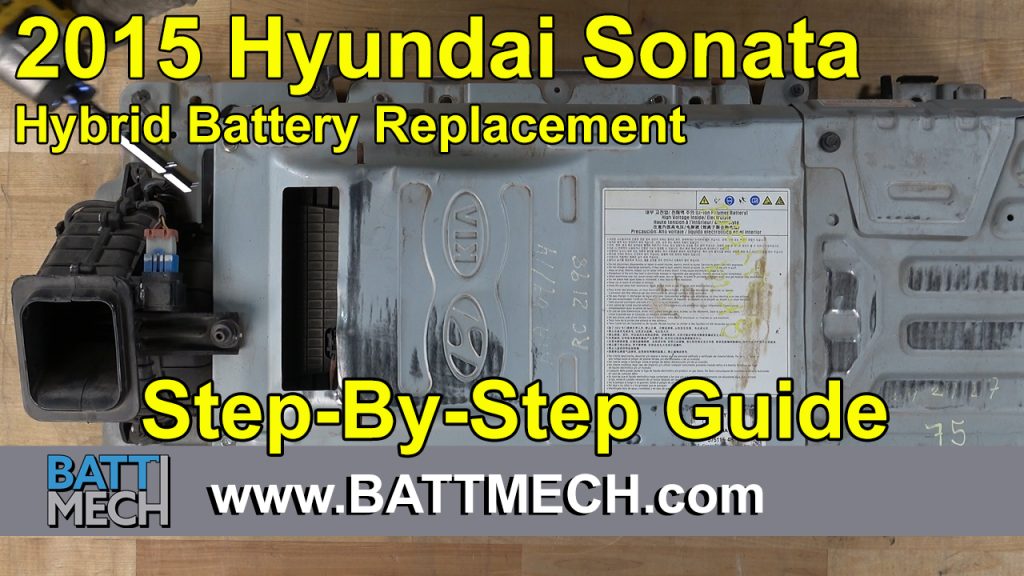 How to Replace/Repair: 2015 Hyundai Sonata Hybrid Battery Module Pack –Step-by-Step Guide