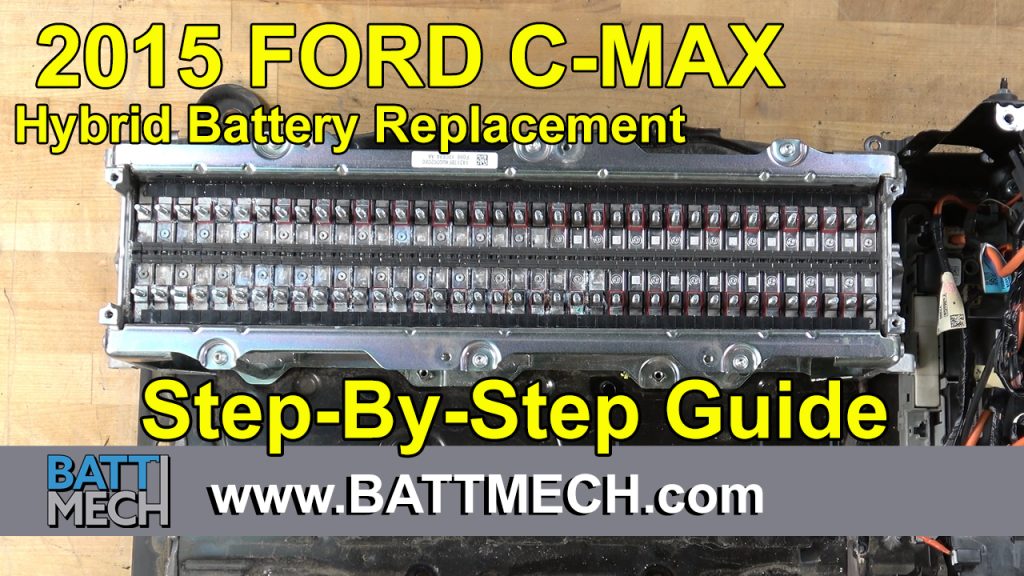 How to Replace/Repair: 2015 Ford C-MAX Hybrid Battery Module Pack –Step-by-Step Guide