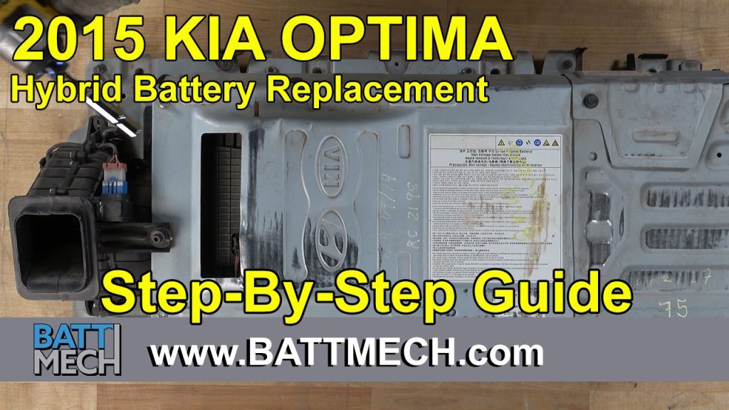 How to Replace/Repair: 2015 Kia Optima Hybrid Battery Module Pack –Step-by-Step Guide