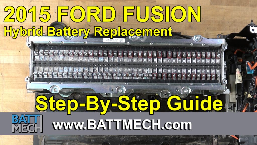 How to Replace/Repair: 2015 Ford Fusion Hybrid Battery Module Pack –Step-by-Step Guide