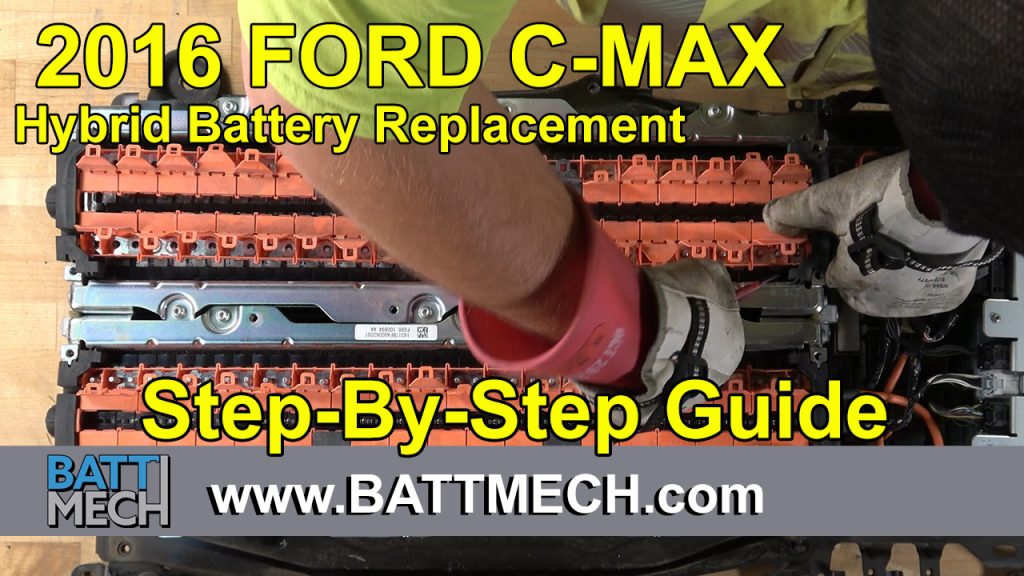 How to Replace/Repair: 2016 Ford C-MAX Hybrid Battery Module Pack –Step-by-Step Guide